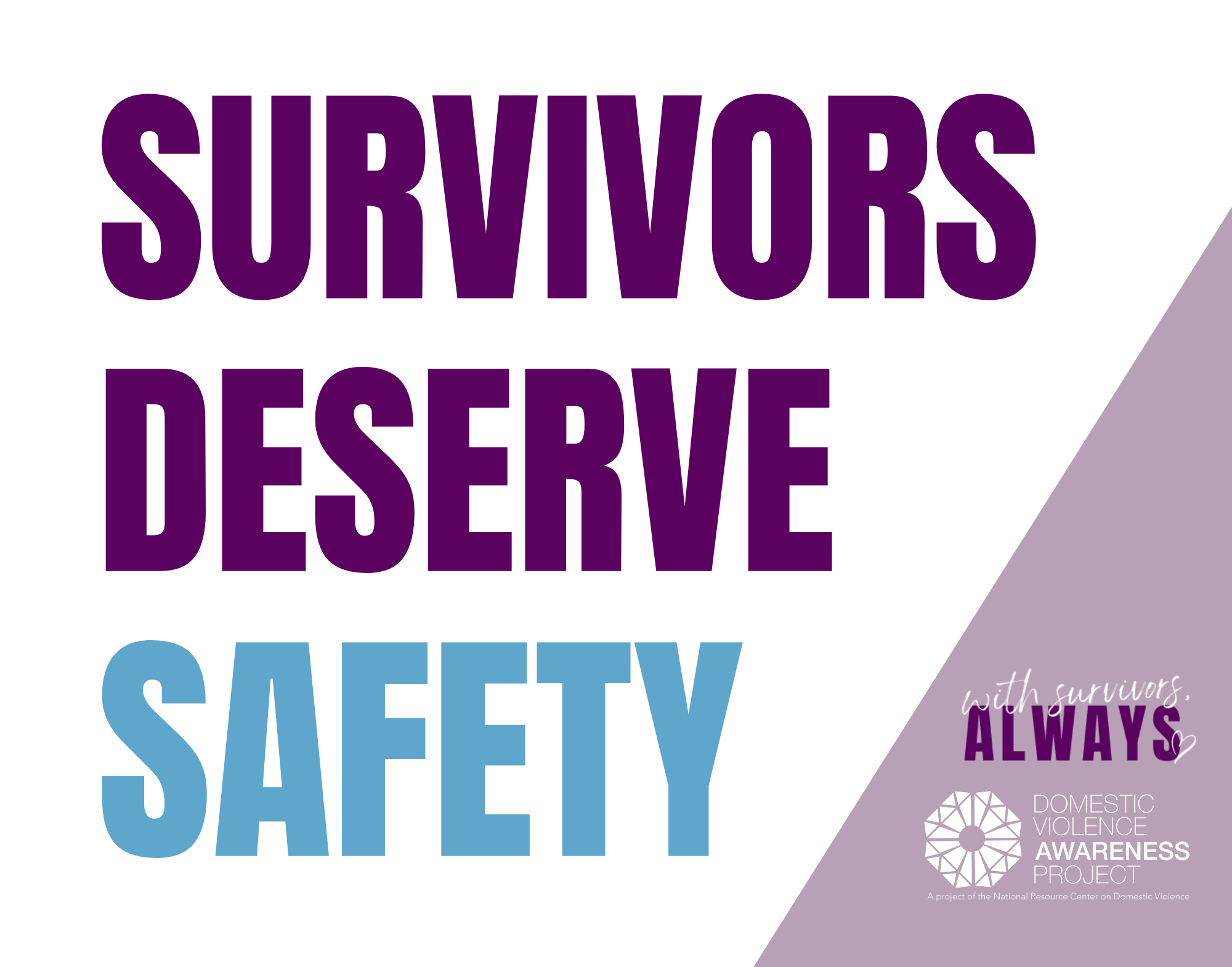 Survivors Deserve Safety