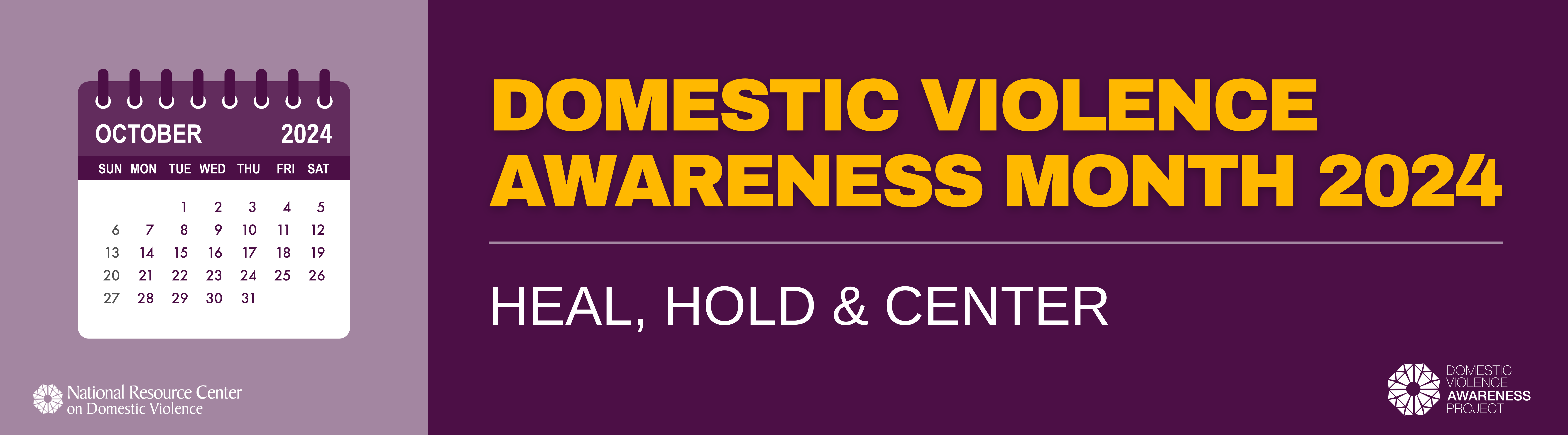 Domestic Violence Awareness Month: Heal, Hold & Center