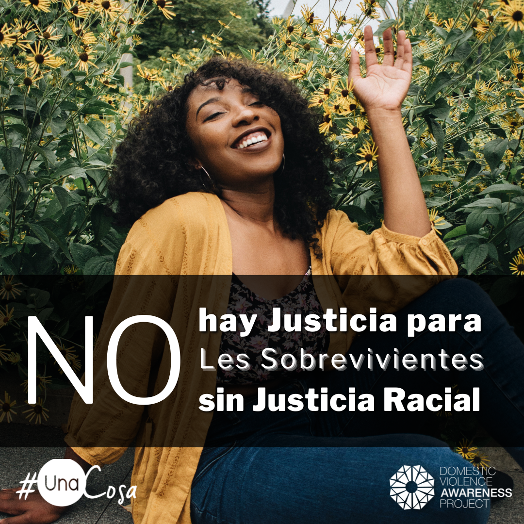 No Survivor Justice without Racial Justice text in spanish overtop of an image of a woman laugh
