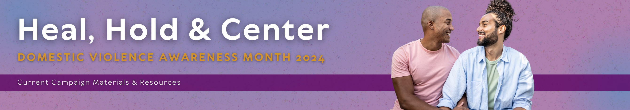 Heal, Hold & Center: Domestic Violence Awareness Month 2024 banner