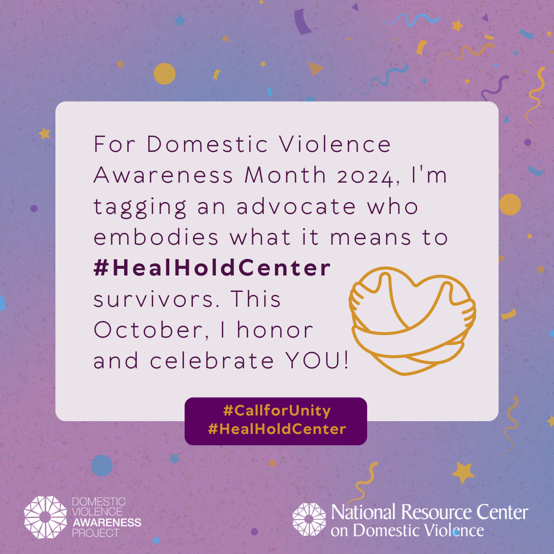 DVAM 2024: Heal, Hold &amp; Center | Domestic Violence Awareness Project