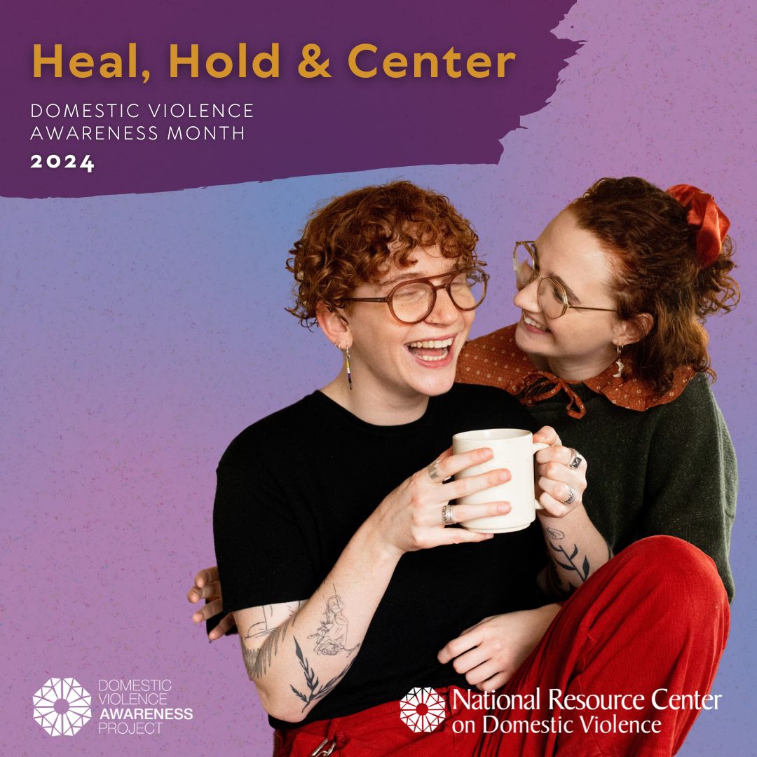 Heal, Hold & Center: Domestic Violence Awareness Month 2024