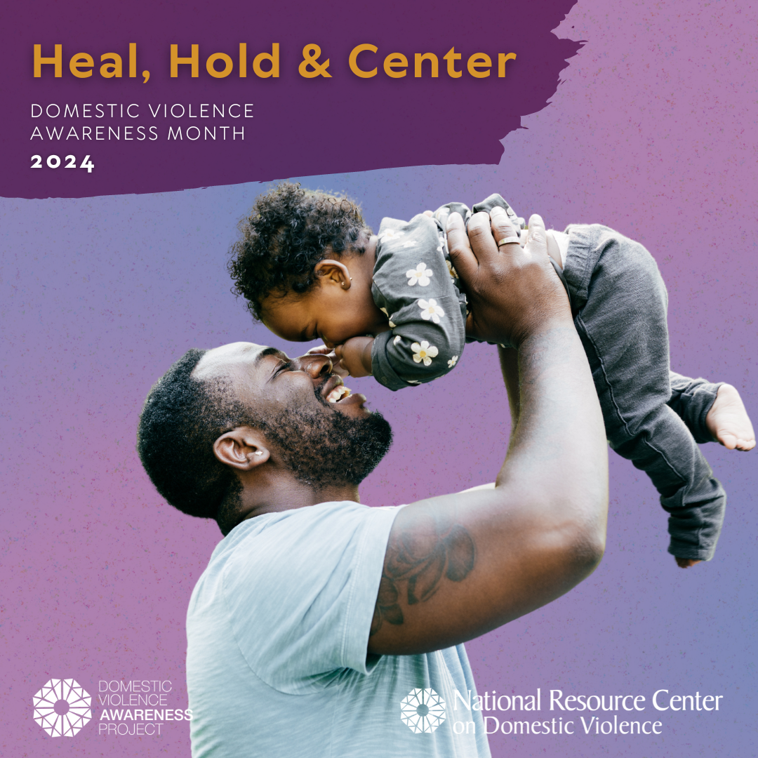 Heal, Hold & Center: Domestic Violence Awareness Month 2024